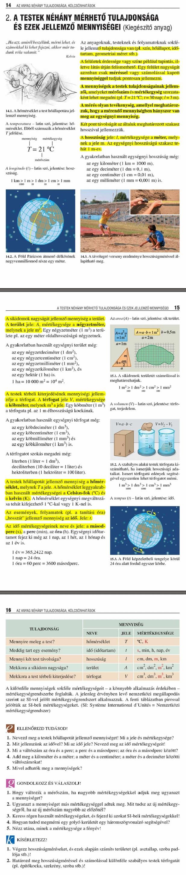 A2. A testek néhány mérhető tulajdonsága és ezek jellemző mennyiségei (Kiegészítő anyag)	14