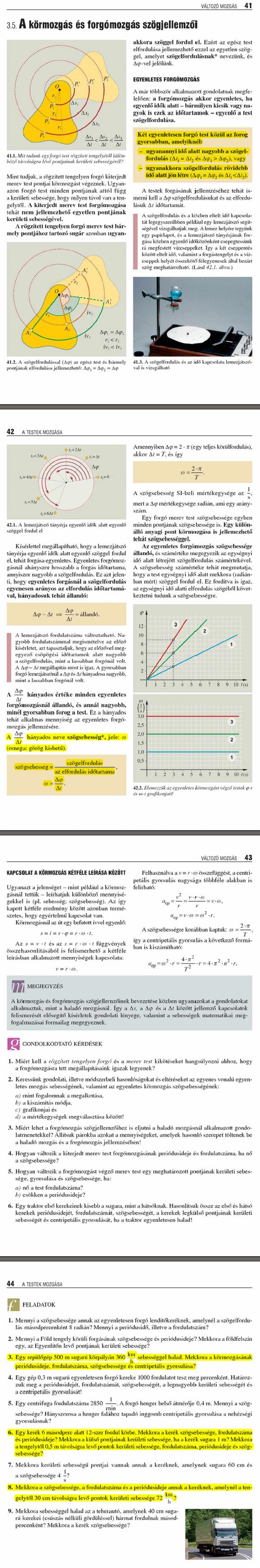 A7. A körmozgás és forgómozgás szögjellemzői 41